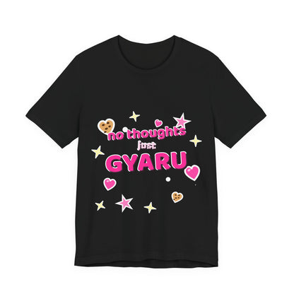 No Thoughts Just Gyaru Tee