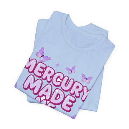 MERCURY MADE ME DO IT Tee - Y2K Graphic Classic Cotton Top