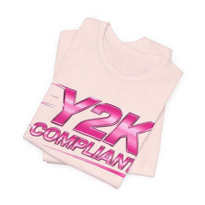 Y2K COMPLIANT Tee - Y2K Graphic Classic Cotton Top