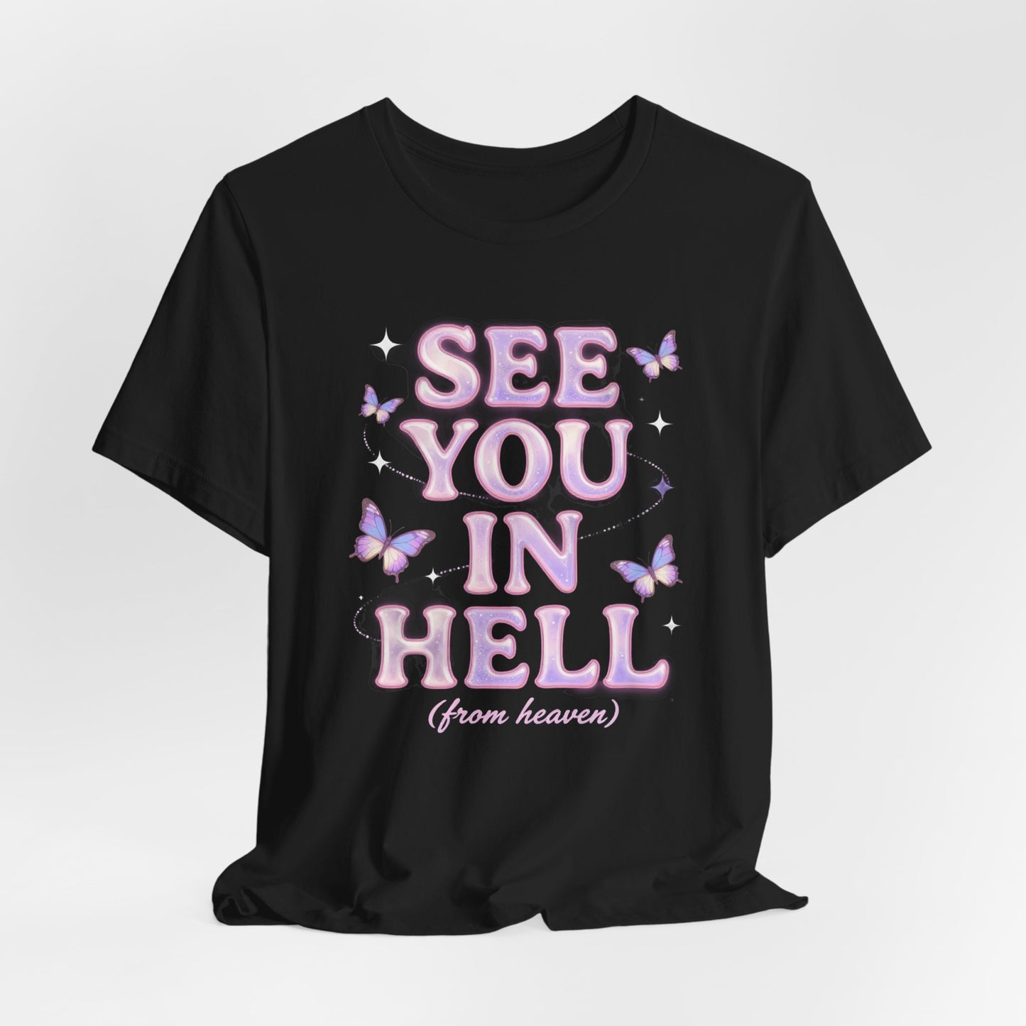 SEE YOU IN HELL (from heaven) Tee - Y2K Graphic Classic Cotton Top