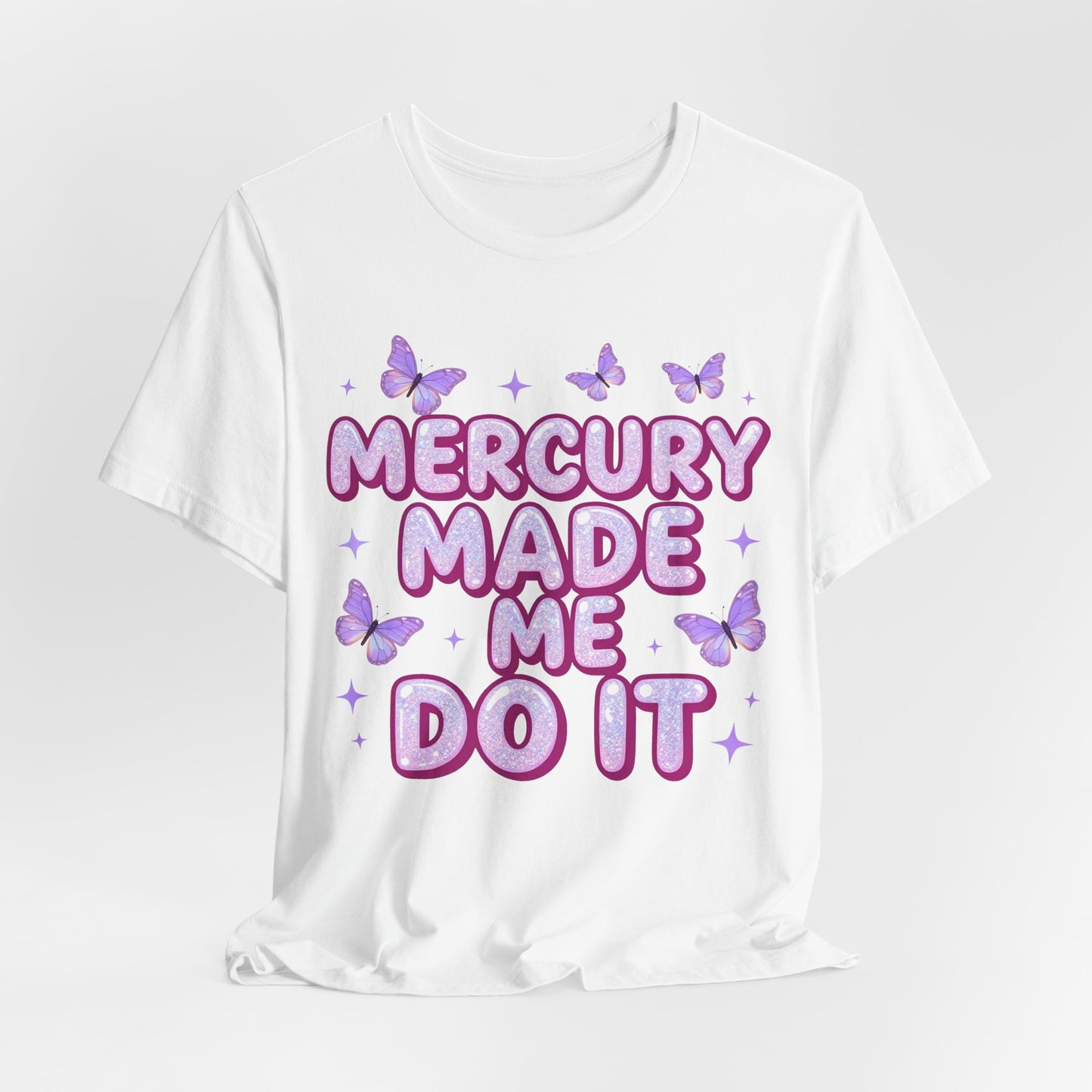 MERCURY MADE ME DO IT Tee - Y2K Graphic Classic Cotton Top