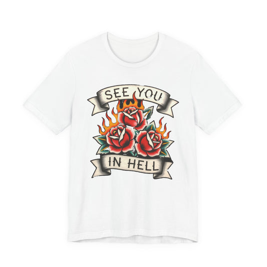 SEE YOU IN HELL Tee - Y2K Graphic Classic Cotton Top
