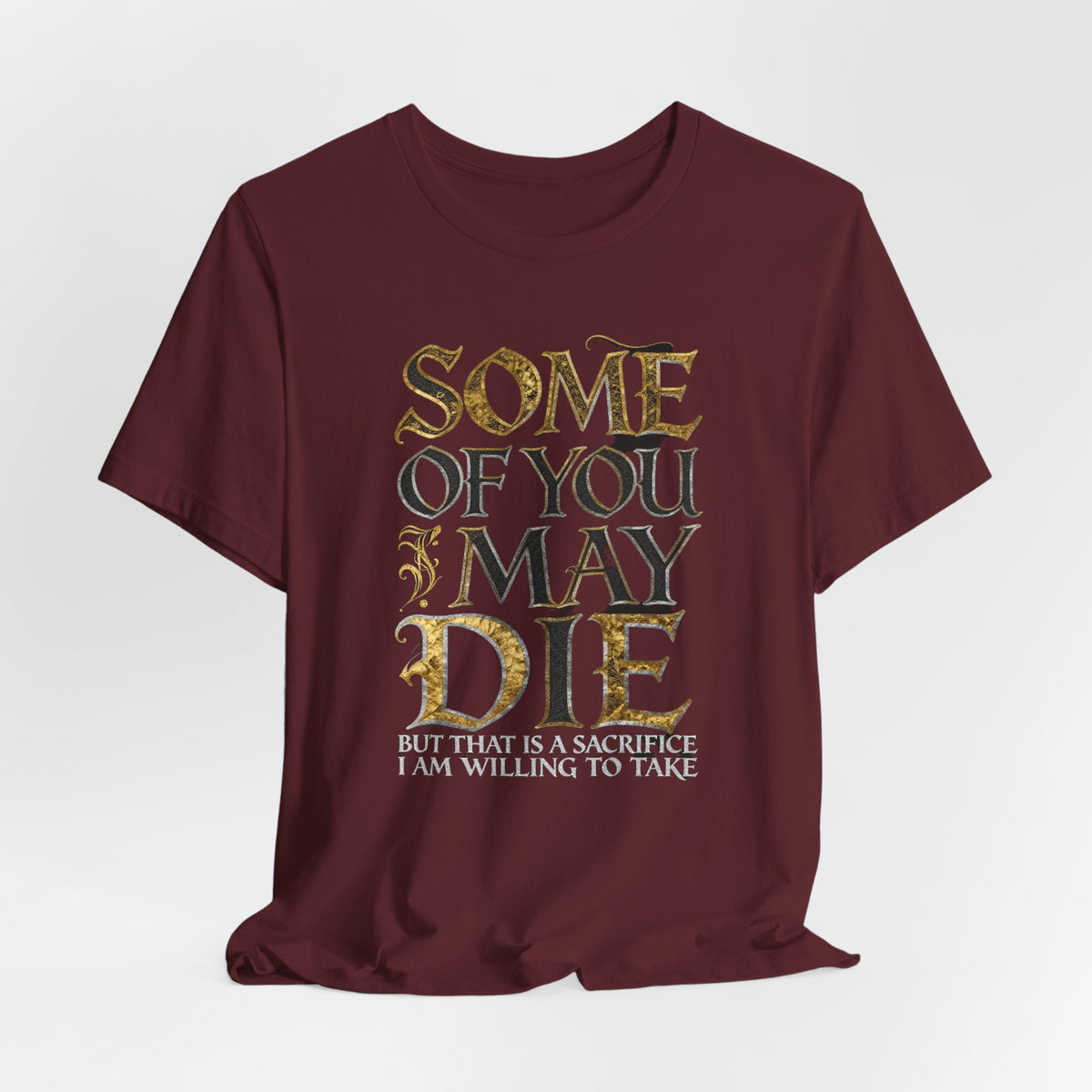 SOME OF YOU MAY DIE Tee - Y2K Graphic Classic Cotton Top