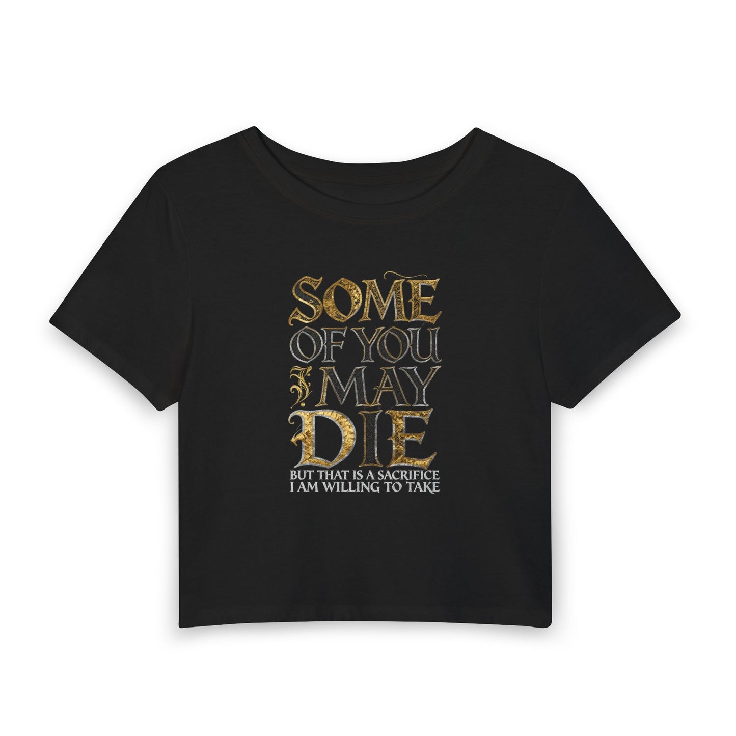 SOME OF YOU MAY DIE Baby Tee - Y2K Graphic Fitted Top