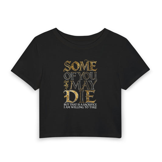 SOME OF YOU MAY DIE Baby Tee - Y2K Graphic Fitted Top