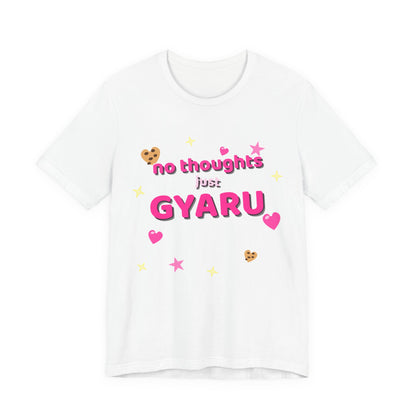 No Thoughts Just Gyaru Tee - Y2K Graphic Classic Cotton Top
