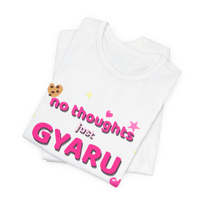 No Thoughts Just Gyaru Tee - Y2K Graphic Classic Cotton Top