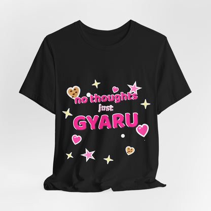 No Thoughts Just Gyaru Tee