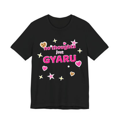 No Thoughts Just Gyaru Tee - Y2K Graphic Classic Cotton Top
