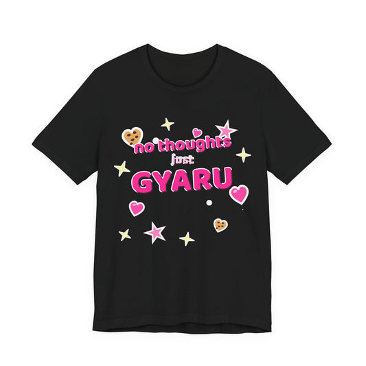 No Thoughts Just Gyaru Tee - Y2K Graphic Classic Cotton Top