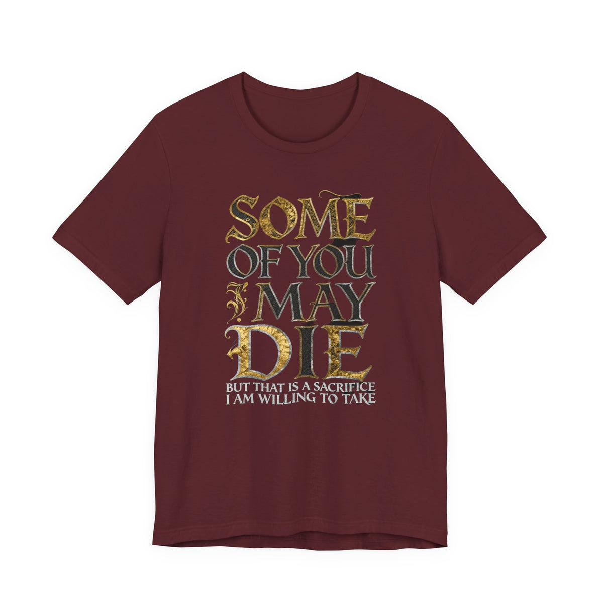 SOME OF YOU MAY DIE Tee - Y2K Graphic Classic Cotton Top