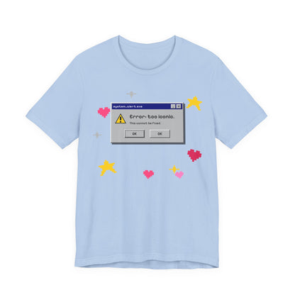 Error: Too Iconic Tee - Y2K Graphic Classic Cotton Top