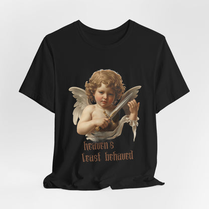 Heaven's Least Behaved Tee