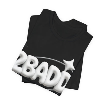 2BADD Tee - Y2K Graphic Classic Cotton Top
