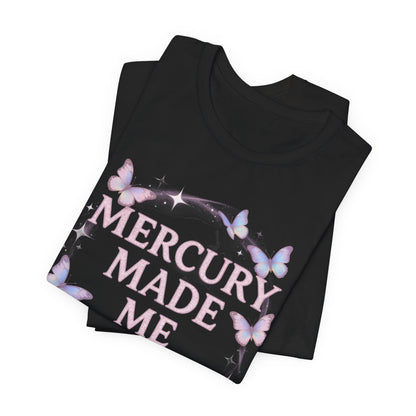 MERCURY MADE ME DO IT Tee - Y2K Graphic Classic Cotton Top