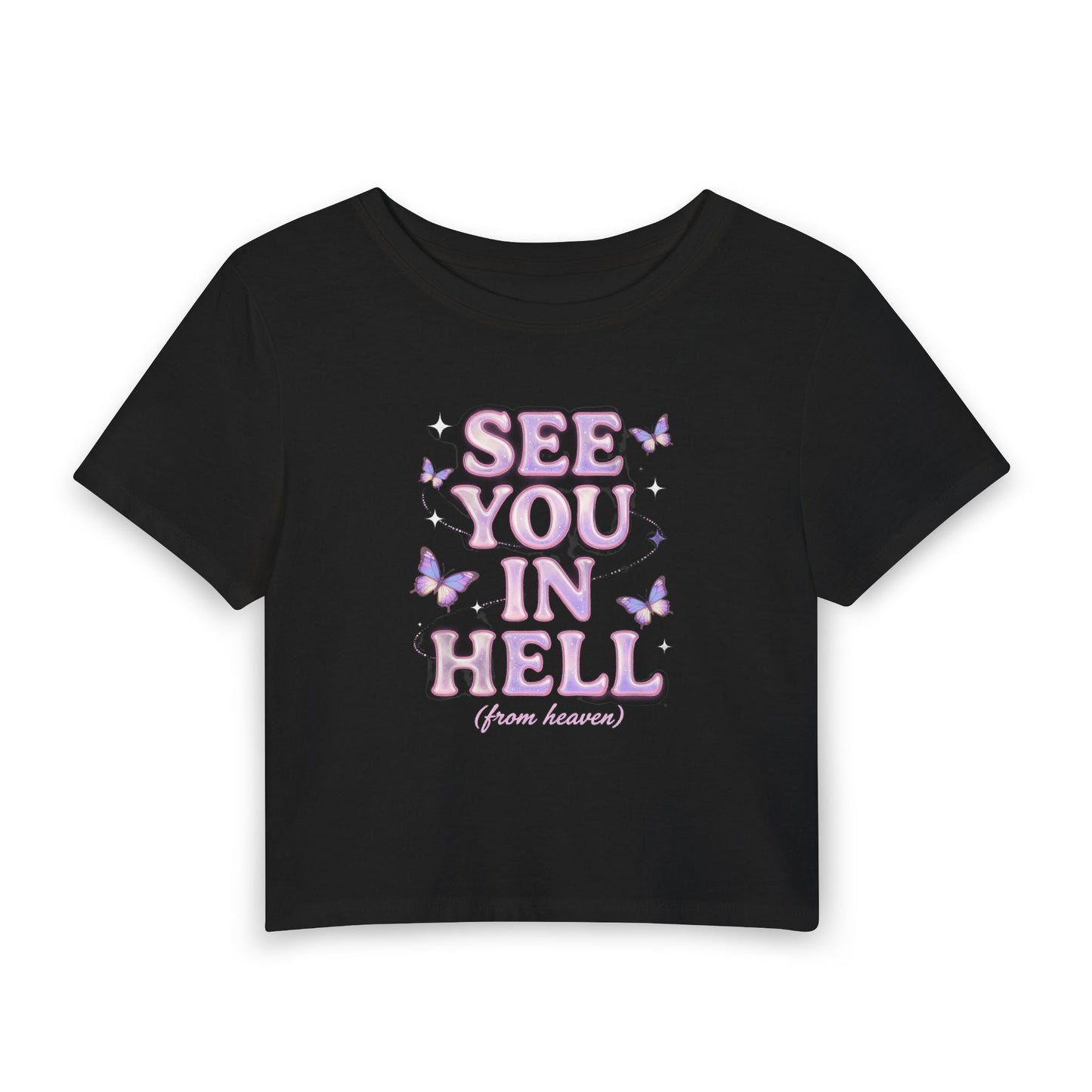 SEE YOU IN HELL (from heaven) Baby Tee - Y2K Graphic Fitted Top