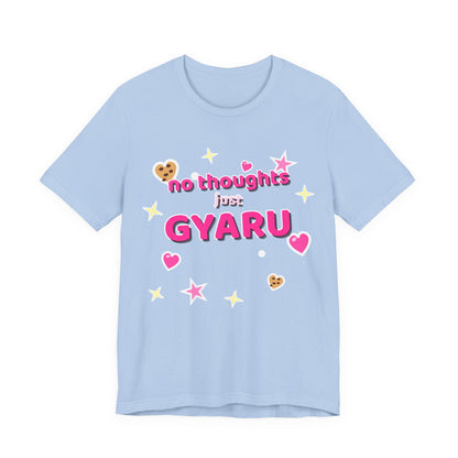 No Thoughts Just Gyaru Tee - Y2K Graphic Classic Cotton Top