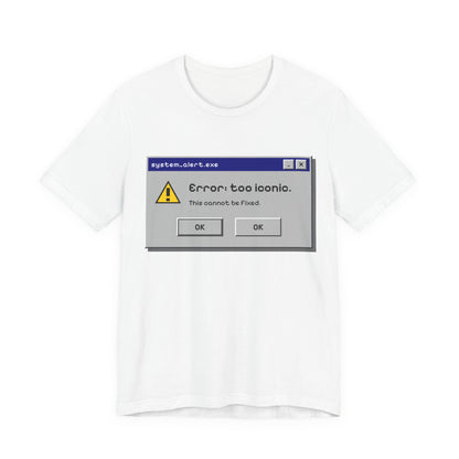 Error: Too Iconic Tee