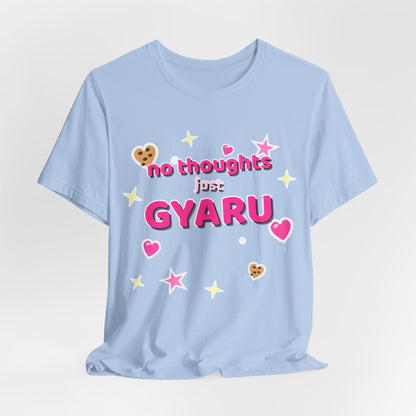No Thoughts Just Gyaru Tee - Y2K Graphic Classic Cotton Top
