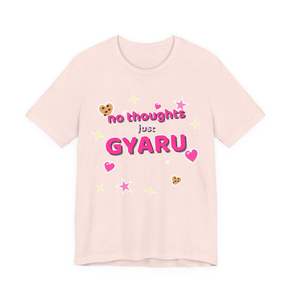 No Thoughts Just Gyaru Tee - Y2K Graphic Classic Cotton Top